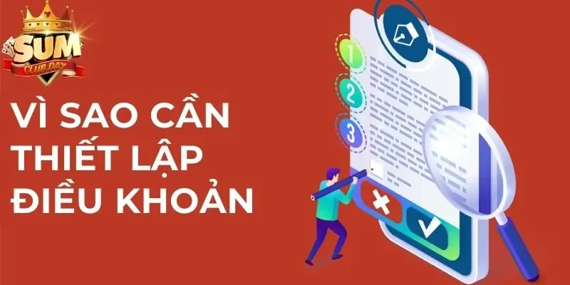 Vì sao cần thiết lập điều khoản dịch vụ tại Sumclub?